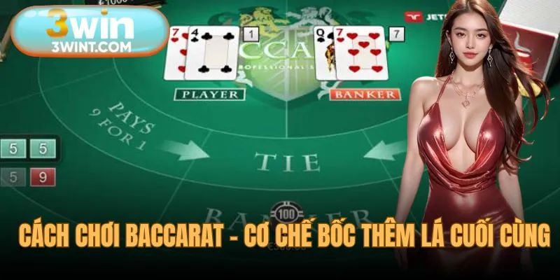 Cơ chế rút lá thứ ba trong Baccarat